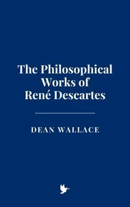The Philosophical Works of René Descartes
