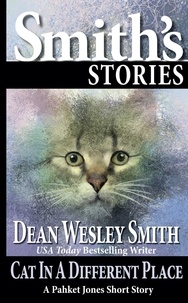  Dean Wesley Smith - Cat in a Different Place - Pakhet Jones.