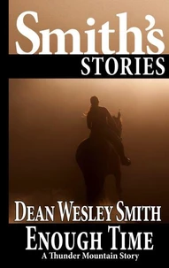 Enough Time: A Thunder Mountain Story