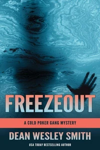 Freezeout: A Cold Poker Gang Mystery