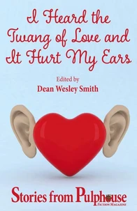 I Heard the Twang of Love and It Hurt My Ears