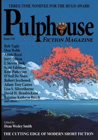  Dean Wesley Smith et  Adam-Troy Castro - Pulphouse Fiction Magazine: Issue #18 - Pulphouse, #18.