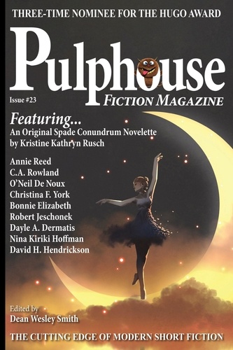  Dean Wesley Smith et  Annie Reed - Pulphouse Fiction Magazine Issue #23 - Pulphouse, #23.
