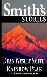  Dean Wesley Smith - Rainbow Peak - Thunder Mountain.