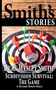  Dean Wesley Smith - Subdivision Survival: The Game - Bryant Street.