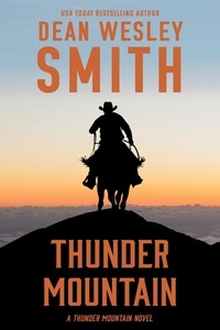  Dean Wesley Smith - Thunder Mountain - Thunder Mountain, #1.