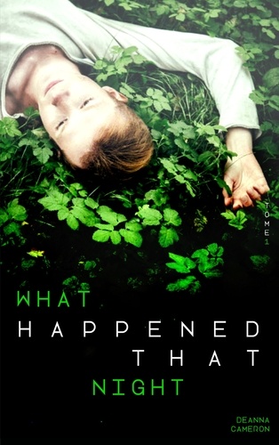 What Happened That Night - Tome 1