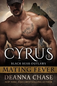  Deanna Chase - Cyrus: Black Bear Outlaws #1 - Mating Fever, #1.