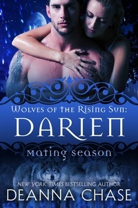  Deanna Chase - Darien: Wolves of the Rising Sun #6 - Mating Season, #6.