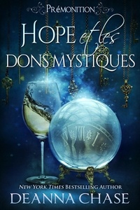  Deanna Chase - Hope et les dons mystiques - Prémonition, #2.