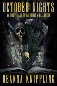October Nights: 31 Tales of Haunting &amp; Halloween