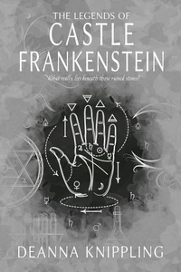 The Legends of Castle Frankenstein