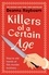 Killers of a Certain Age. A gripping, action-packed cosy crime adventure to keep you hooked in 2023