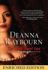 Deanna Raybourn - The Dead Travel Fast.