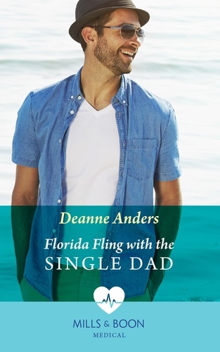 Deanne Anders - Florida Fling With The Single Dad.