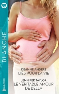 Téléchargement du livre de la jungle Liés pour la vie - Le véritable amour de Bella FB2 ePub par Deanne Anders, Jennifer Taylor in French