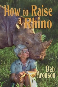 Téléchargement de livre audio Ipod How to Raise a Rhino