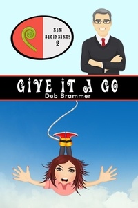  Deb Brammer - Give It a Go - New Beginnings, #2.