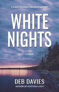  Deb Davies - White Nights - The Coast-to-Coast Michigan Mysteries.