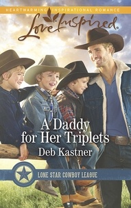 Deb Kastner - A Daddy For Her Triplets.
