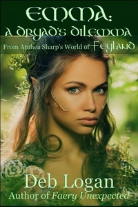 Emma: A Dryad’s Dilemma