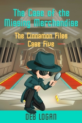  Deb Logan - The Case of the Missing Merchandise - Cinnamon Chou, #5.