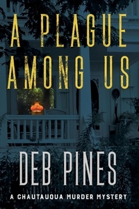  Deb Pines - A Plague Among Us: A Chautauqua Murder Mystery - Mimi Goldman Chautauqua Mysteries.