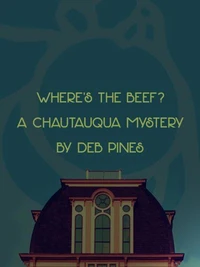 Where's the Beef? A Chautauqua Mystery