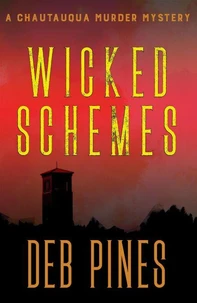 Wicked Schemes: A Chautauqua Murder Mystery