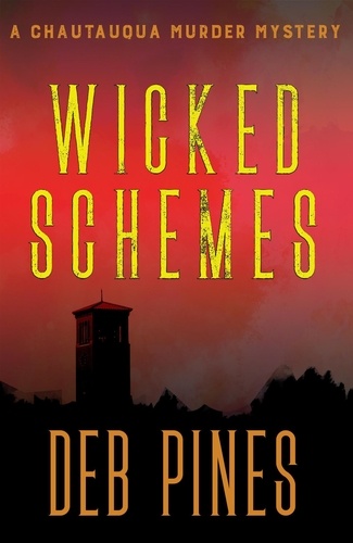  Deb Pines - Wicked Schemes: A Chautauqua Murder Mystery - Mimi Goldman Chautauqua Mysteries, #9.