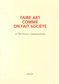 Faire art comme on fait société