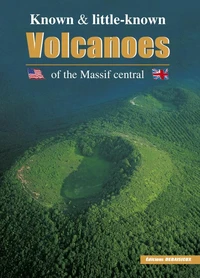 Know & Little-Known Volcanoes Of The Massif Central