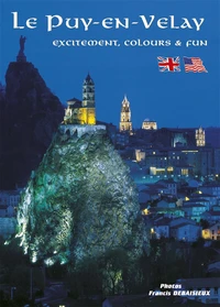 Le Puy-En-Velay. Excitement, Colours & Fun