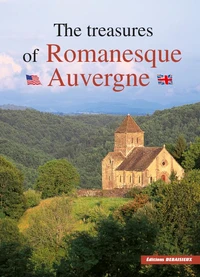The Traeasures Of Romanesque Auvergne