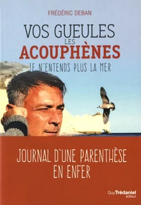 Vos gueules les acouphènes