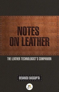Notes on Leather: The Leather Technologist’s Companion