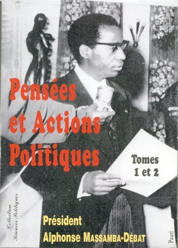 Débat alphonse Massamba - Pensées et Actions Politiques.