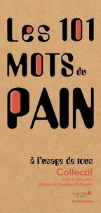 Les 101 mots du pain à l'usage de tous