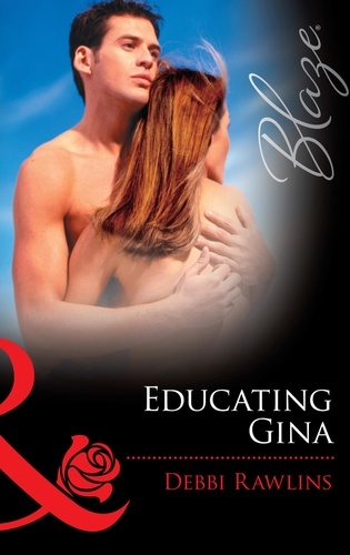 Debbi Rawlins - Educating Gina.