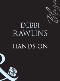 Debbi Rawlins - Hands On.