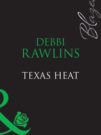 Debbi Rawlins - Texas Heat.