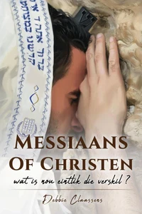 Messiaans of Christen, wat is nou eintlik die verskil?