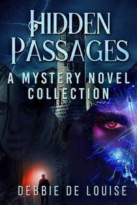  Debbie De Louise - Hidden Passages: A Mystery Novel Collection.
