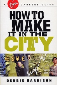 Debbie Harrison - How To Make It In The City.