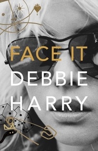 Debbie Harry - Face It.