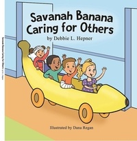  Debbie Hepner - Savanah Banana Caring for Others - Savanah Banana, #2.