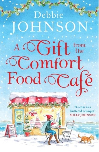 Debbie Johnson - A Gift from the Comfort Food Café.