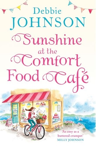 Debbie Johnson - Sunshine at the Comfort Food Café.
