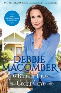 Debbie Macomber - 6 Rainier Drive.