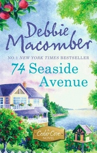 Debbie Macomber - 74 Seaside Avenue.